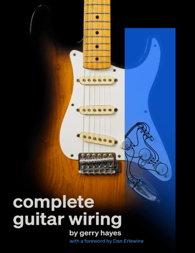 Complete guitar wiring - guitar,